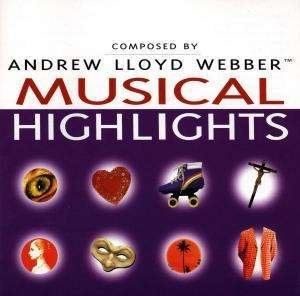 Cover for Andrew Lloyd Webber · Musical Highlights (CD)