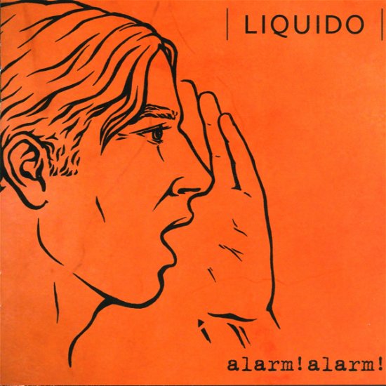 Alarm! Alarm! - Liquido - Musik - EMI RECORDS - 0724381248324 - 3. maj 2002