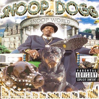 Da Game Is To Be Sold Not To Be Told - Snoop Doggy Dogg - Música - EMI - 0724384643324 - 