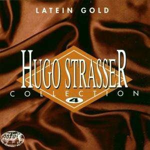 Cover for Strasser Hugo · Collection 4 - Latein Gold (CD) (1996)