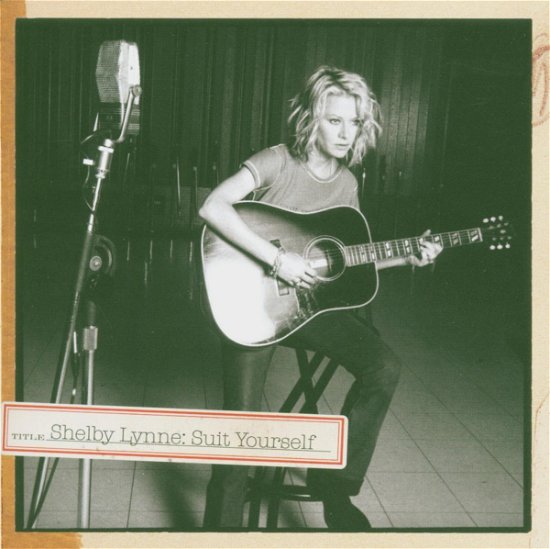 Suit Yourself - Shelby Lynne - Música - CAPITOL (EMI) - 0724387387324 - 18 de maio de 2005