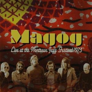 Cover for Magog · Live At Montreux Jazz Festival 1973 (CD) (2009)
