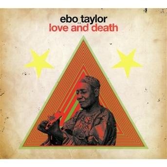 Cover for Ebo Taylor · Love &amp; Death (CD) (2011)