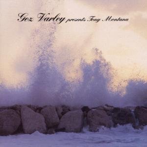 Gez Varley · Tony Montana (CD) (2018)