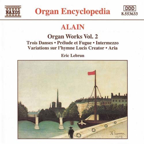 Organ Works Vol.2 - J. Alain - Musik - NAXOS - 0730099463324 - 11. december 1997