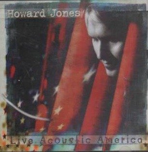 Cover for Howard Jones · Howard Jones-Live Acoustic America (CD)