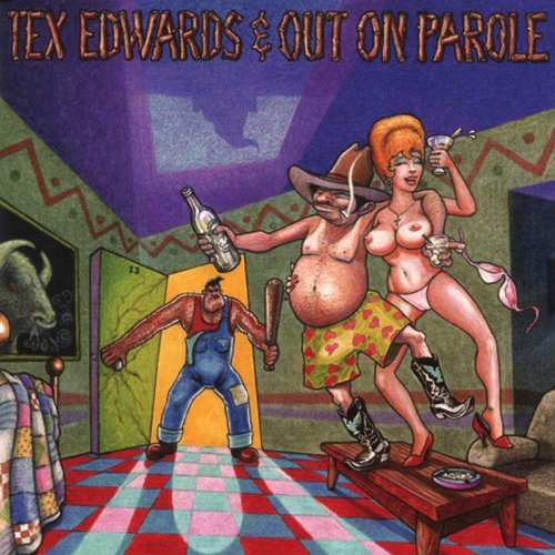 Cover for Edwards, T. Tex &amp; Out On · Pardon Me, I've Got To.. (CD) (2007)