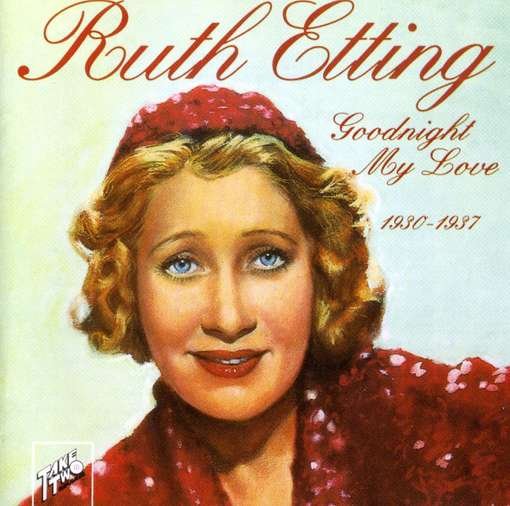 Cover for Ruth Etting · Goodnight My Love (CD) (2012)