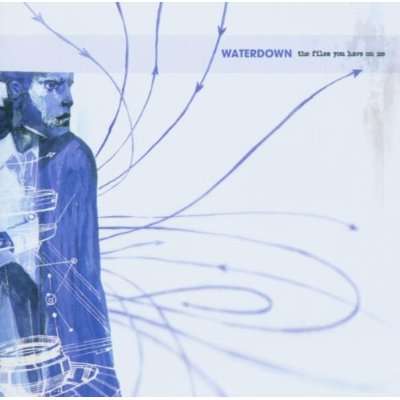 Cover for Waterdown · Files You Have on Me (CD) (2003)