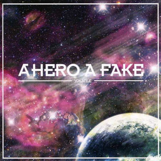 Cover for A Hero a Fake · Volatile (CD) (2008)