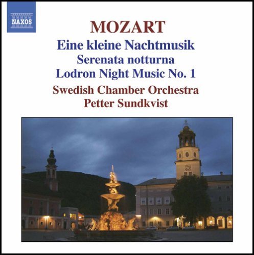 Eine Kleine Nachtmusik / Serenata Notturna - Mozart / Swedish Chamber Orchestra / Sundkvist - Muziek - NAXOS - 0747313202324 - 17 januari 2006