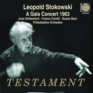 Cover for Sutherland / Corelli / Starr / Phildadelphia Orchestra / Stokowski · A Gala Concert 1963 Testament Klassisk (CD) (2016)