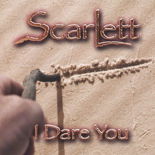 Cover for Scarlett · I Dare You (CD) (2006)