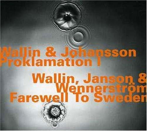 Proklamation I-fan Vet - Wallin & Johansson - Musique - HATOLOGY - 0752156056324 - 30 janvier 2007