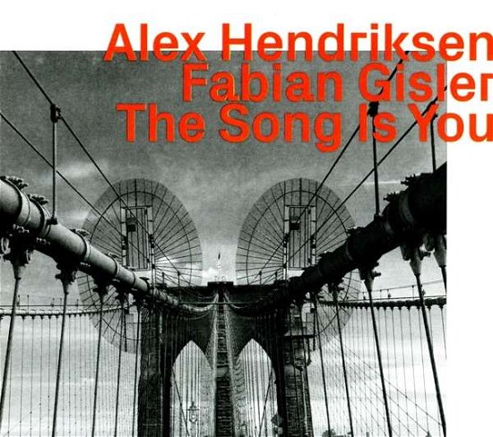 Cover for Alex Hendiksen · The Song Is You W/ Fabian Gisler (CD) (2019)