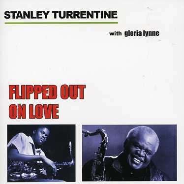 Cover for Stanley Turrentine · Flipped out on Love (CD) (2020)