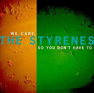 Cover for Styrenes · We Care So You Don't Have to (CD) (1998)