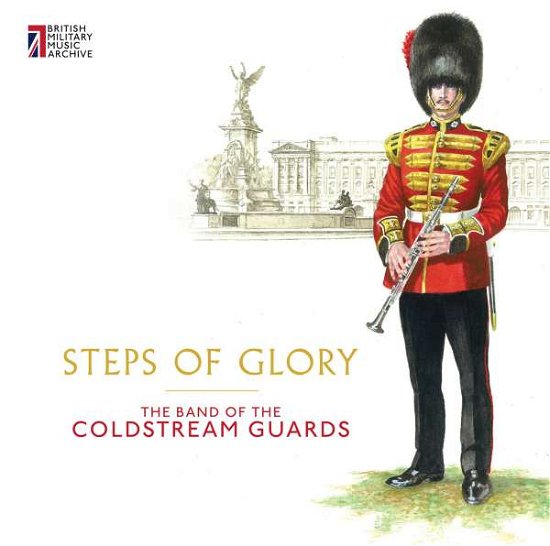 Cover for Band Of The Coldstream Guards · Steps Of Glory (CD) (2016)