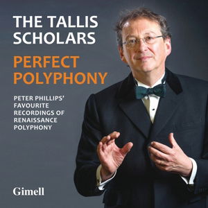 Perfect Polyphony - Tallis Scholars - Muzyka - GIMELL - 0755138121324 - 31 sierpnia 2015