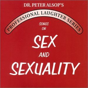 Cover for Peter Alsop · Songs on Sex &amp; Sexuality Double CD (CD) (2004)