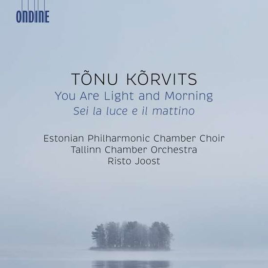 Cover for T. Korvits · You Are Light and Morning (CD) (2020)