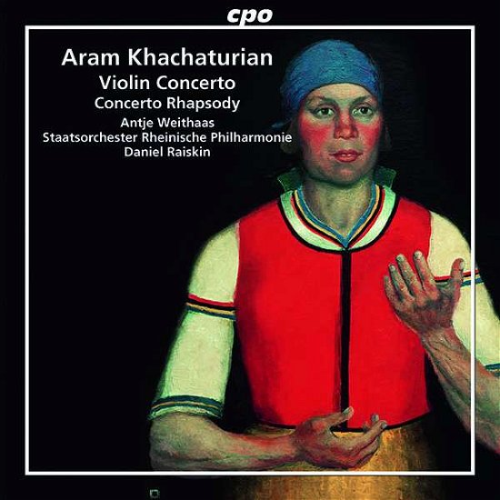 Violin Concerto / Concerto Rhap - Khachaturian / Weithaas / Raiskin - Musiikki - CPO - 0761203509324 - perjantai 7. helmikuuta 2020
