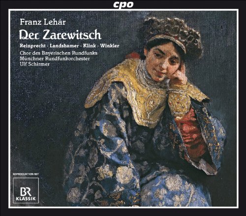 Cover for Lehar / Schirmer / Brc / Reinprecht / Winkler · Der Zarewitsch (CD) (2010)