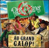 Cover for Les Petites Tounes · Au Grand Galop ! (CD) (2010)