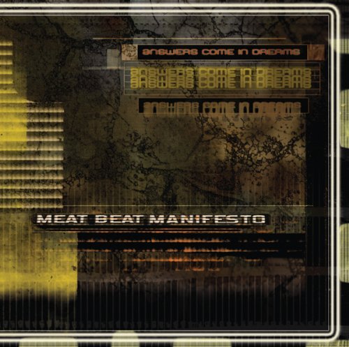 Cover for Meat Beat Manifesto · Answers Comes in Dreams (CD) (2010)