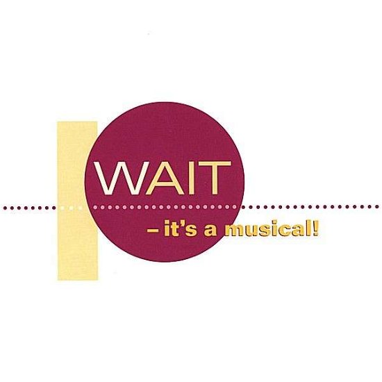 Cover for Chris Anderson · WAiT - it's a musical! (CD)