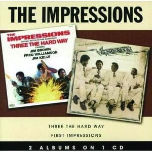 Three the Hard Way / First - Impressions - Musikk - UNIVERSAL MUSIC - 0783722248324 - 12. september 2008