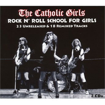 Cover for Catholic Girls · Rock N Roll School For Girls (CD) (2022)