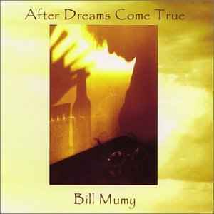 Cover for Bill Mumy · After Dreams Come True (CD) (2012)