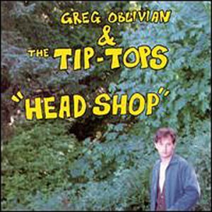 Cover for Oblivian, Greg &amp; The Tip · Oblivian, Greg &amp; the Tipt - Head Shop (CD) (2023)