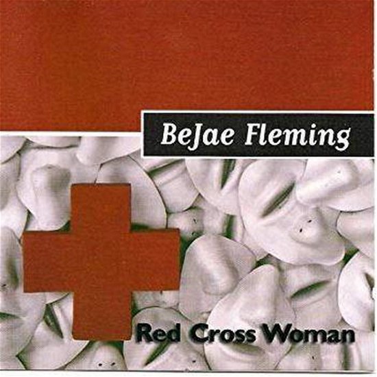 Cover for Bejae Fleming · Red Cross Woman (CD) (2003)