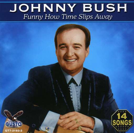 Funny How - Johnny Bush - Music - GUSTO - 0792014219324 - January 4, 2011