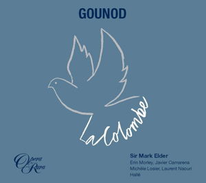 Cover for Sir Mark Elder · Gounod: La Colombe (CD) (2018)