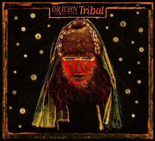 Tribal - Dr. John & the Lower 911 - Musiikki - PROPER ASSOCIATES - 0795041780324 - maanantai 28. kesäkuuta 2010