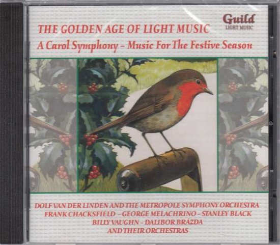Golden Age Of Light Music: Carol Symphony - V/A - Música - GUILD - 0795754523324 - 13 de noviembre de 2015