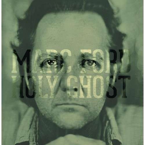 Cover for Marc Ford · Holy Ghost (LP) (2014)