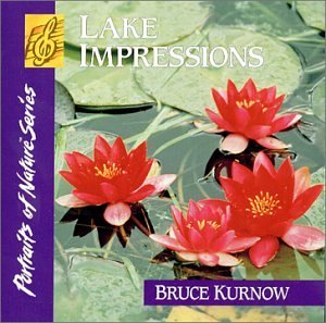 Cover for Bruce Kurnow · Lake Impressions (CD) (2016)