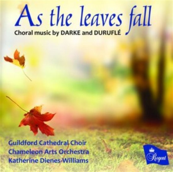 Cover for Guildford Cathedral Choir / Chameleon Arts Orchestra · As The Leaves Fall (CD) (2022)