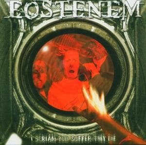 Cover for Eostenem · I Scream, You Suffer, ... (CD) (2004)