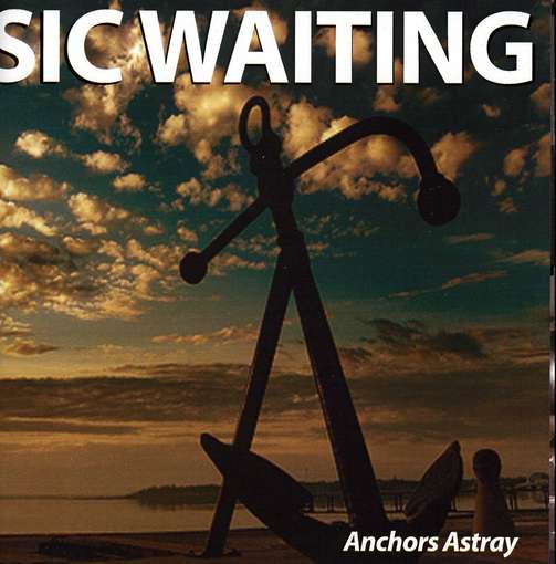 Cover for Sic Waiting · Anchors Astray (CD) (2010)