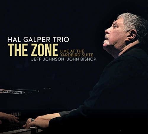 Cover for Hal Galper · Zone: Live at the Yardbird Suite (CD) (2019)