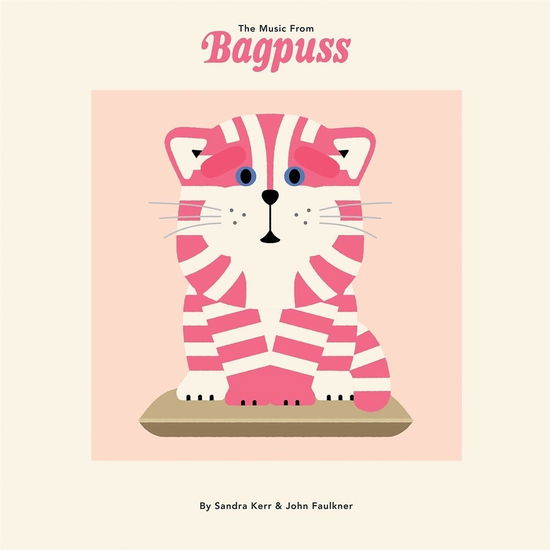 Music From Bagpuss - Kerr, Sandra & John Faulkner - Musik - EARTH - 0809236173324 - 16. november 2018