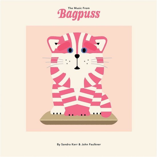 Cover for Kerr, Sandra &amp; John Faulkner · Music From Bagpuss (CD) [Limited edition] (2018)