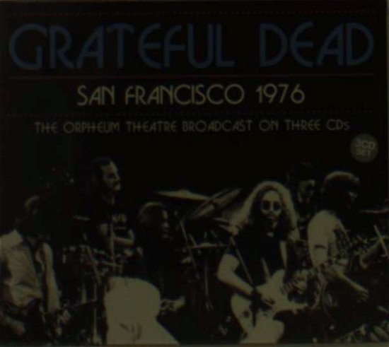 San Francisco 1976 - Grateful Dead - Musikk - LEFT FIELD MEDIA - 0823564667324 - 16. oktober 2015