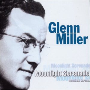 Cover for Glenn Miller · Moonlight Serenade (CD) (2002)
