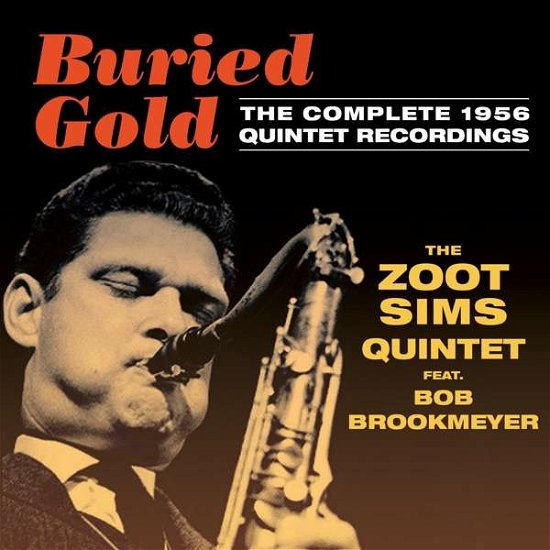 Cover for Zoot Sims Quintet · Buried Gold - Complete 1956 Quintet Recordings (CD) (2016)